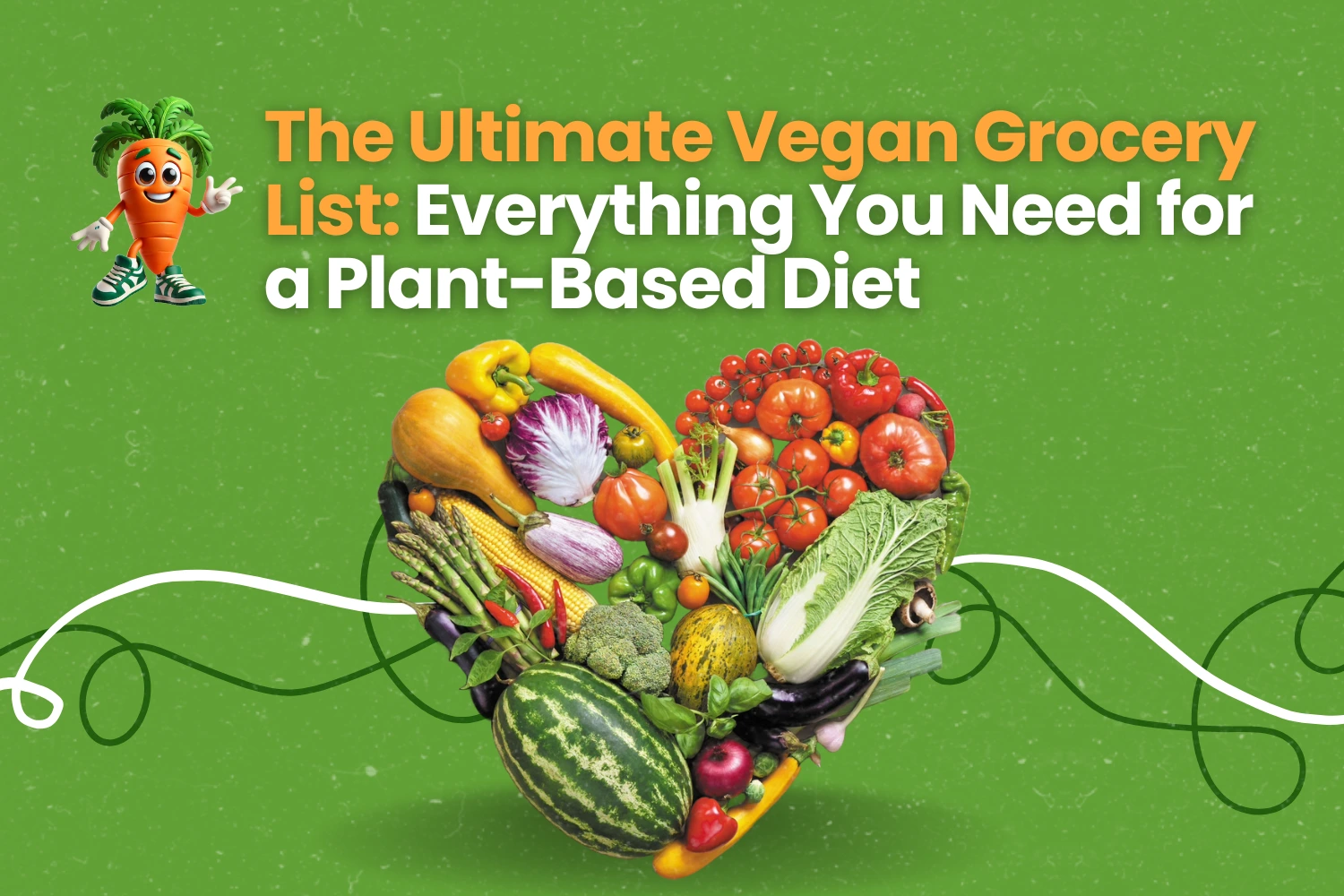 10 Essentials for Your Vegan Grocery List – Shop Smart!