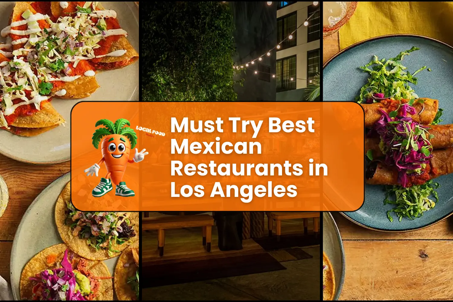 Best Mexican Restaurants in Los Angeles