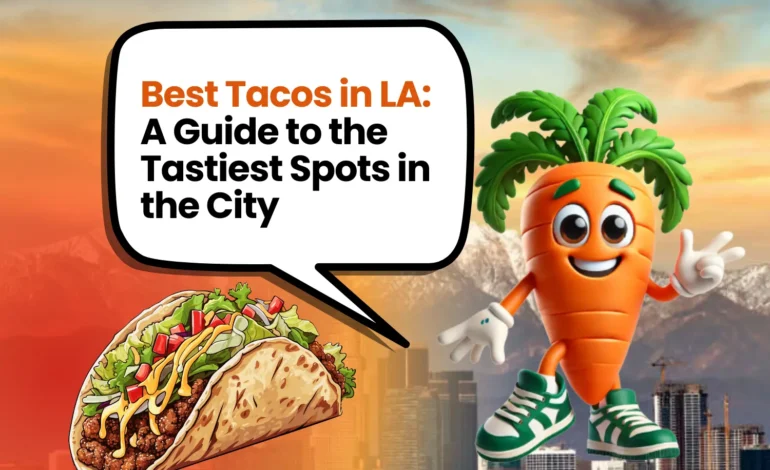 Best Tacos in LA