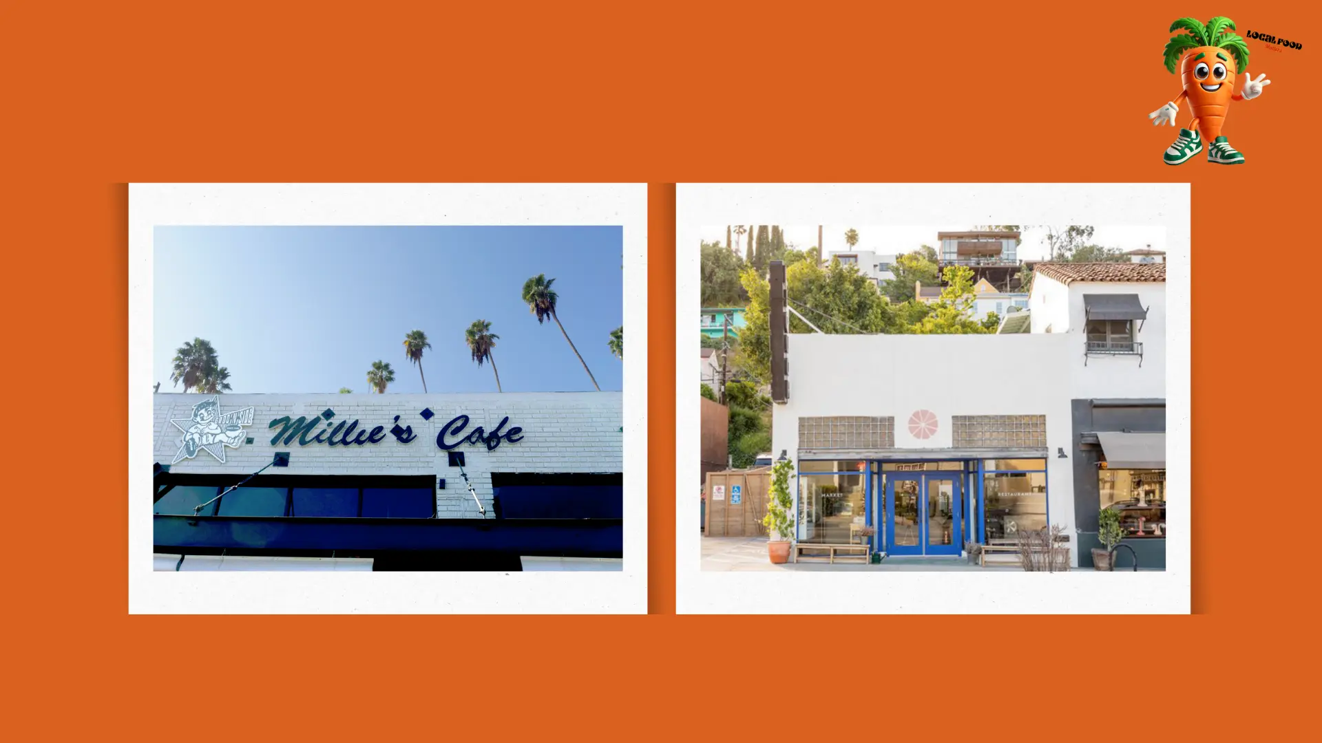 Best Silver Lake Restaurants: 4. Millie's Cafe, 5. Botanica Restaurant and Market